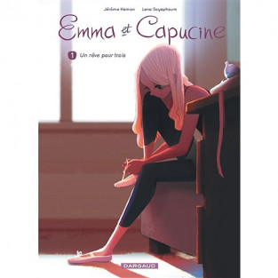 EMMA ET CAPUCINE - TOME 1 : UN REVE ... reconditionné
