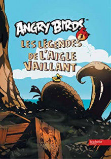 ANGRY BIRDS TOME 1 - LES LEGENDES DE ... reconditionné