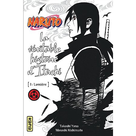 NARUTO ROMAN - LA VERITABLE HISTOIRE D'ITACHI 1 (NARUTO ROMAN 5) (POCHE) reconditionné