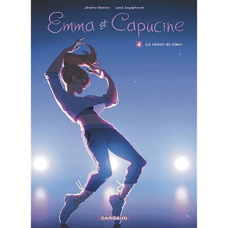 EMMA ET CAPUCINE - TOME 4 : LA RAISON DU COEUR (BD) reconditionné