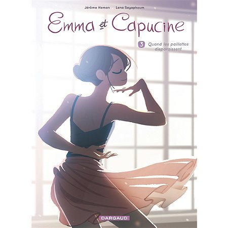 EMMA ET CAPUCINE - TOME 3 : QUAND LES PAILLETTES DISPARAISSENT (BD) reconditionné
