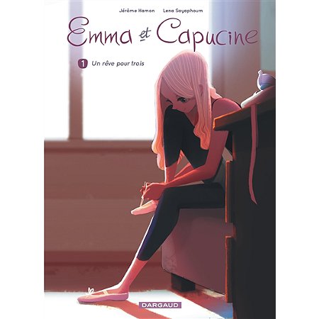 EMMA ET CAPUCINE - TOME 1 : UN REVE POUR TROIS (BD) reconditionné