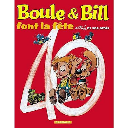BOULE &AMP; BILL - COMPIL - TOME 0 - BOULE ET BILL FONT LA FETE (BD) reconditionné