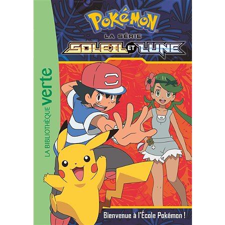 POKEMON SOLEIL ET LUNE 02 - BIENVENUE A L'ECOLE POKEMON ! (POCHE) reconditionné