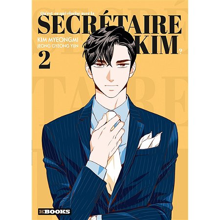 QU'EST-CE QUI CLOCHE AVEC LA SECRETAIRE KIM ? T02 reconditionné